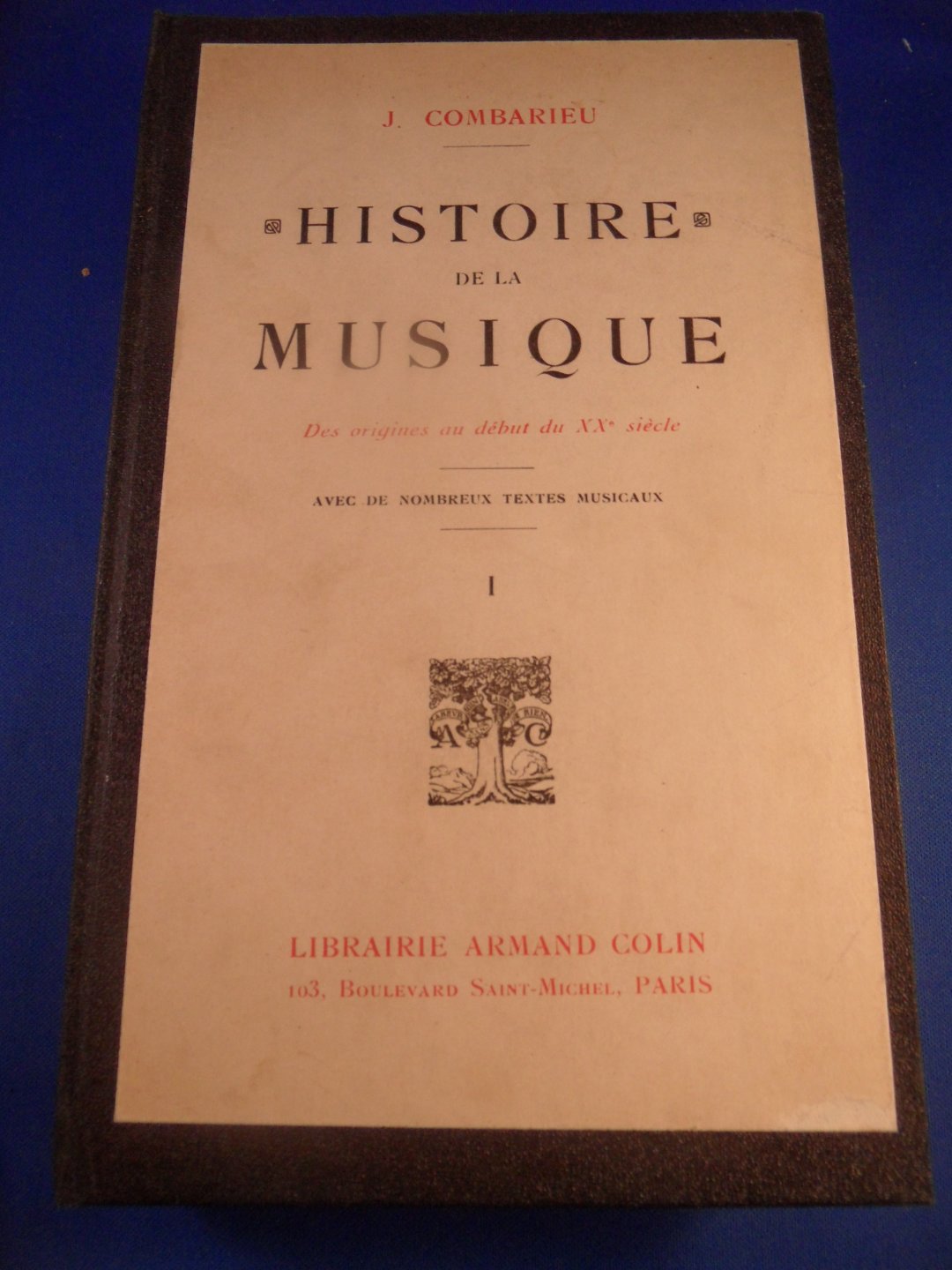 Combarieu, J - Histoire de la Musique. Tome I, des orgine à la fin du XIVe siècle.