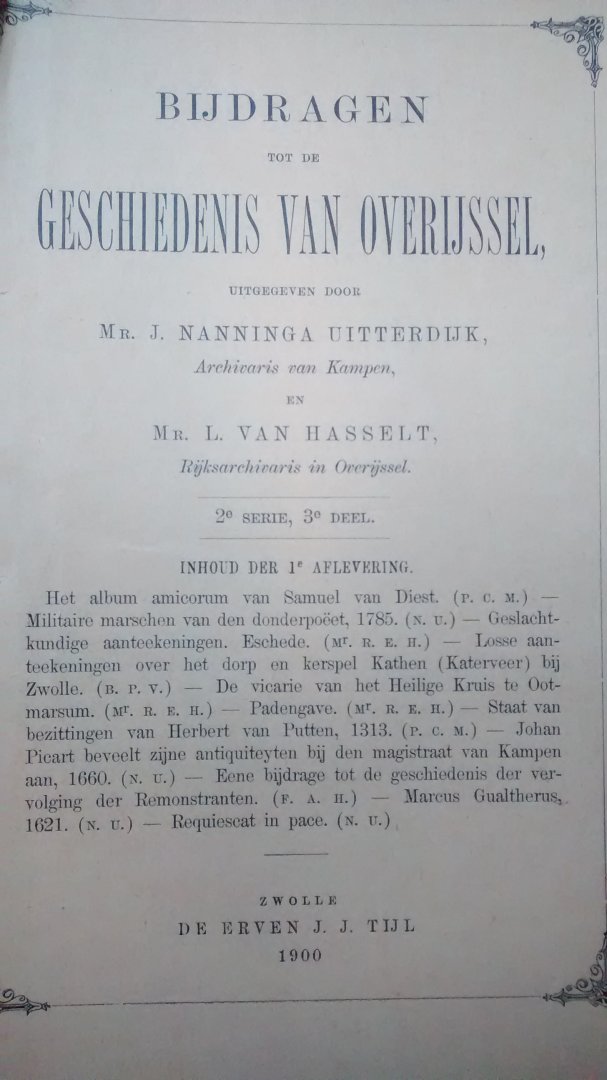 Nanninga Uitterdijk, Mr. J.;  Hasselt van, Mr. L. - Bijdragen tot de geschiedenis van Overijssel, 1900; 2e serie, 3e deel