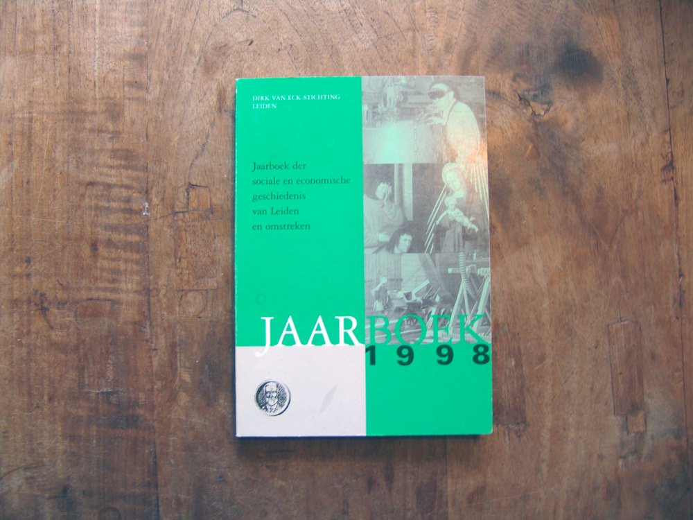 Diverse auteurs - Jaarboek der sociale en economische geschiedenis van Leiden en omstreken 1998