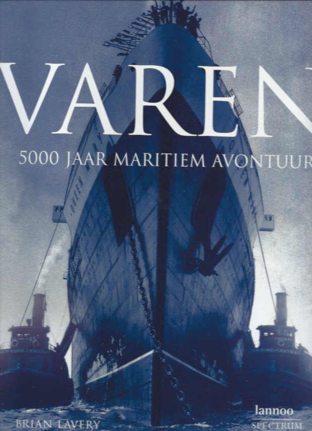 Lavery, Brian - Varen 5000 jaar maritiem avontuur