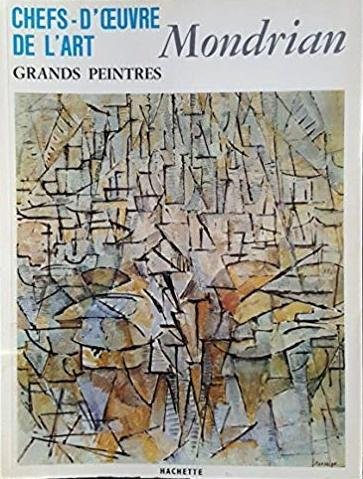 Redactie - Chefs-D'Oeuvre De L'Art. Grands Peintres # 47. Mondrian