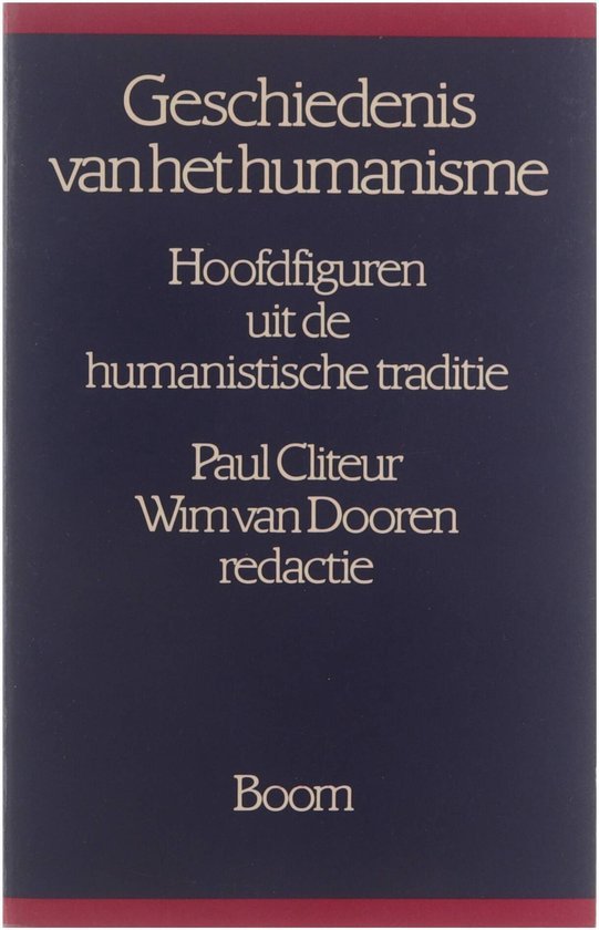 Unknown - Geschiedenis van het humanisme : hoofdfiguren uit de humanistiche traditie