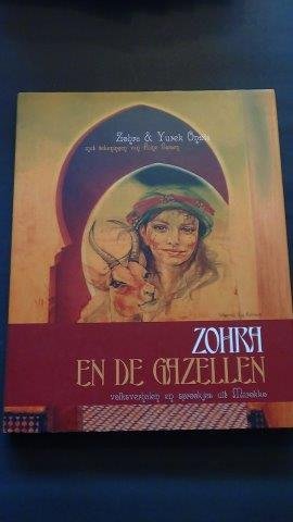 Onzia, Zohra en Yurek - Zohra en de gazellen. Volksverhalen en sprookjes uit Marokko.