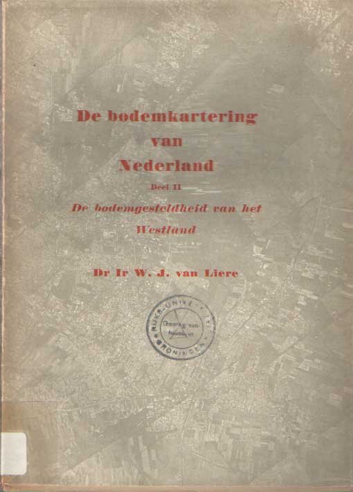 Liere, W.J. van - De bodemkartering van Nederland Deel II De bodemgesteldheid van het Westland