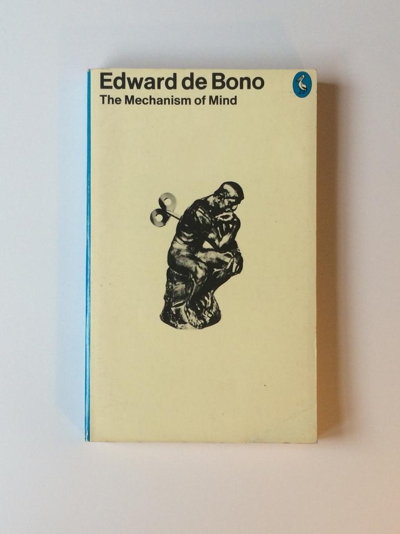 Bono, Edward de - The Mechanism of Mind
