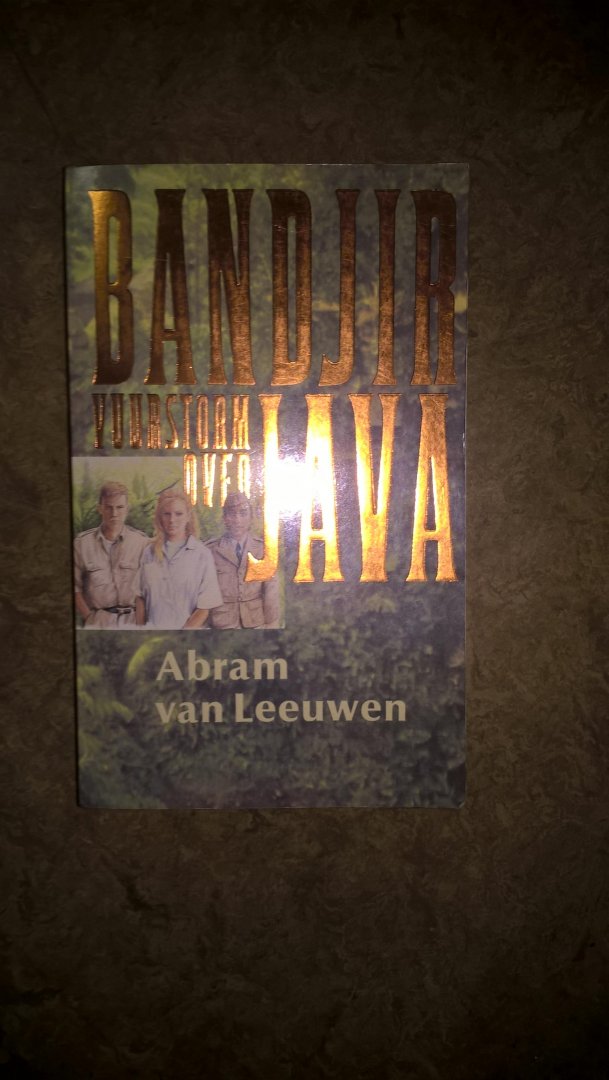 Leeuwen, Abraham van - Bandjir Vuurstorm over Java