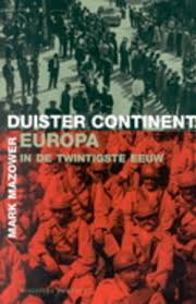 Mazower, Mark - Duister continent, Europa in de twintigste eeuw