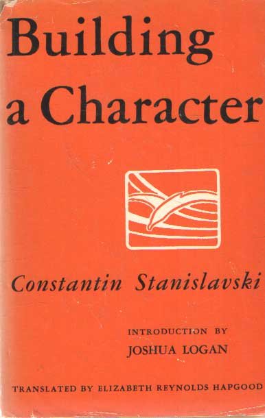Stanislavski, Constantin - Building a Character