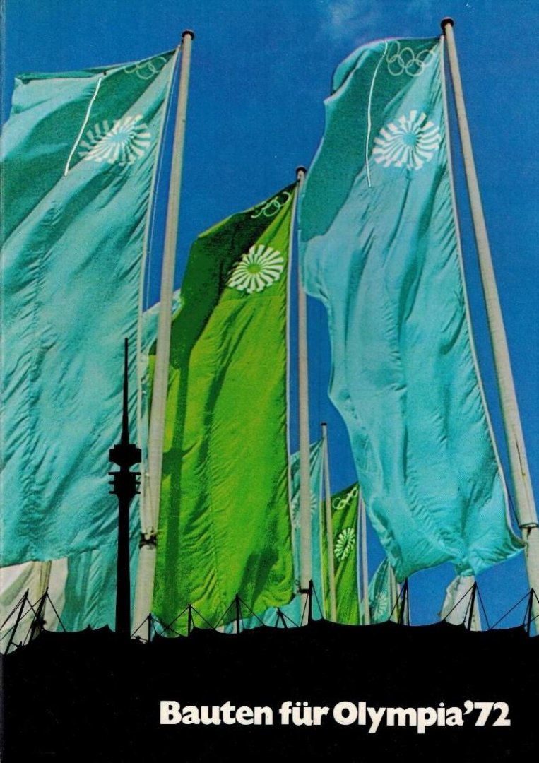 VOGEL, Hans-Jochen - Bauten fur Olympia 72 -Munchen - Kiels - Augsburg