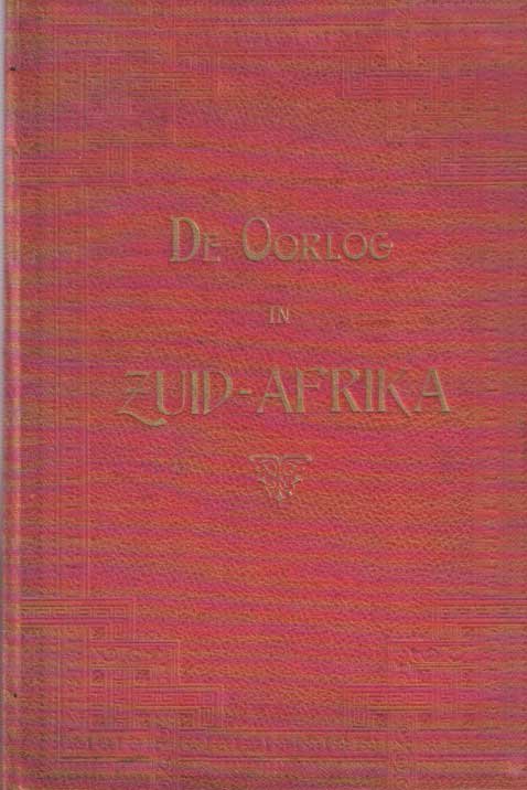 Kolstee, H.J. e.a. - De oorlog in Zuid-Afrika bewerkt naar officieele telegrammen en particuliere brieven