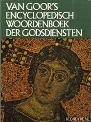 Bertholet, A. e.a. - Van Goor's Encyclopedisch Woordenboek der Godsdiensten