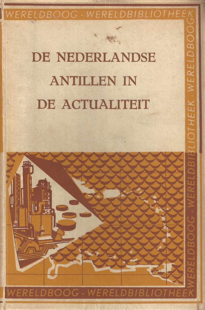 Wit, H. de, en J. van de Walle [red.] - De Nederlandse Antillen in de actualiteit