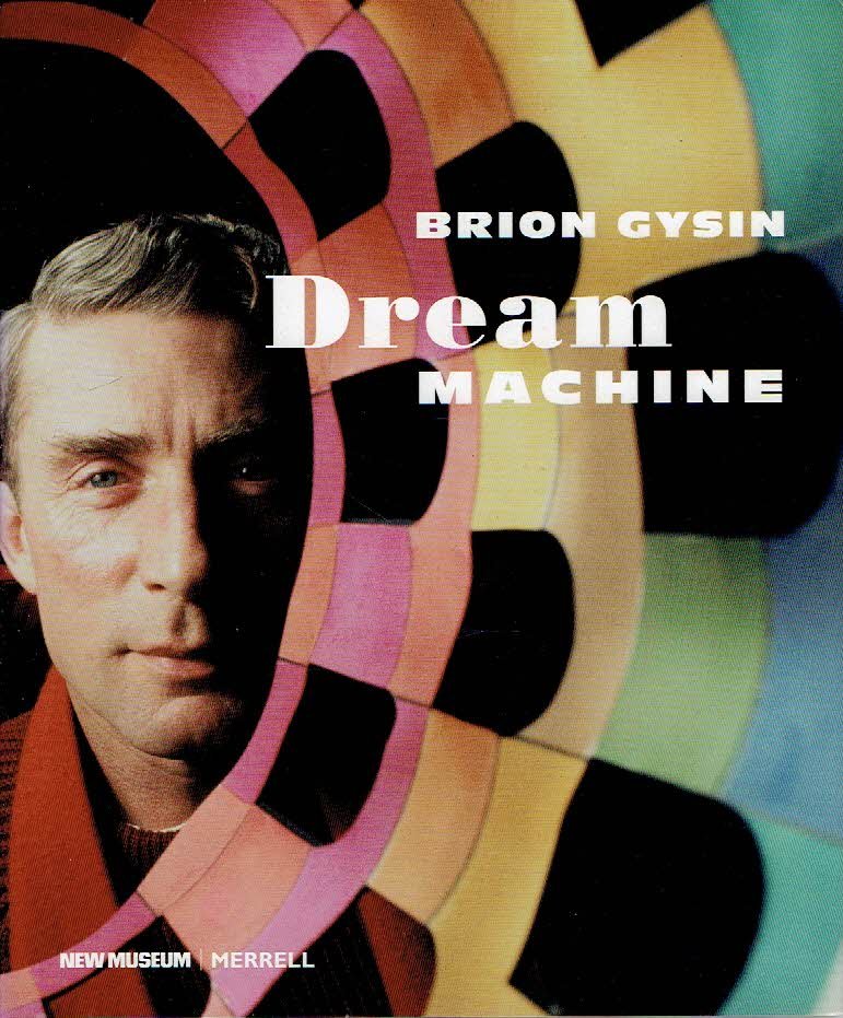GYSIN, Brian - Laura HOPTMAN - Brian Gysin - Dream Machine. - [New]