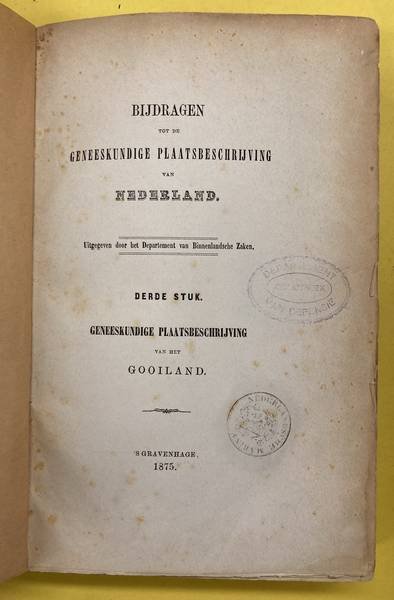 HENGEL, J.F. VAN. - Geneeskundige Plaatsbeschrijving van het Gooiland.