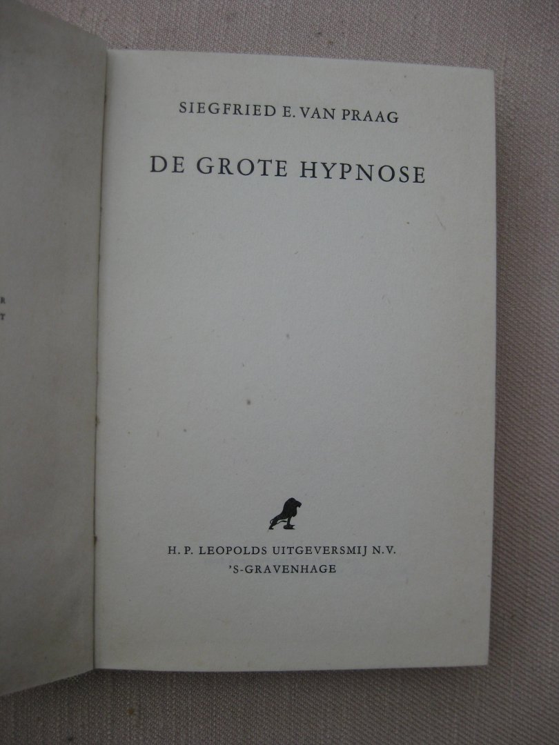 Praag, Siegfried E. van - De grote hypnose.
