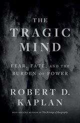 The Tragic Mind - Fear, Fate, and the Burden of Power