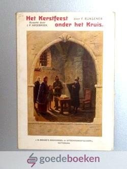 Bungener, F. (Felix) - Het kerstfeest onder het Kruis --- Bewerkt door J.P. Hasebroek