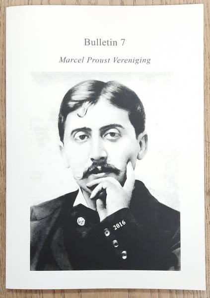 MARCEL PROUST VERENIGING. - Bulleting 7, 2016.