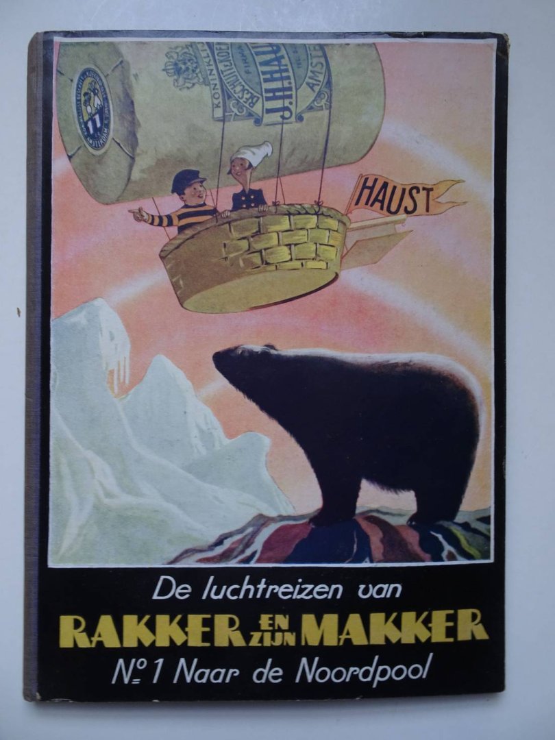N.n.. - De luchtreizen van Rakker en zijn makker. No. 1: Naar de Noordpool.