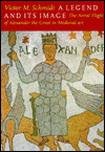 SCHMIDT, VICTOR M. - A legend and its image.The aerial flight of Alexander the Great in medieval art.