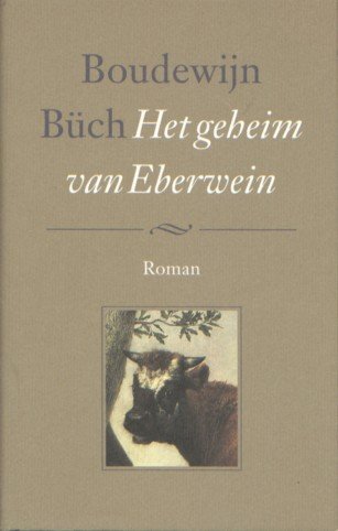 Büch, Boudewijn - Het geheim van Eberwein