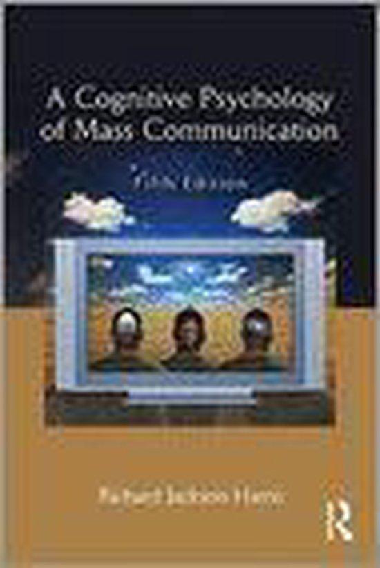 Harris, Richard Jackson - Cognitive Psychology of Mass Communication