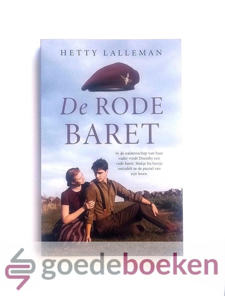 Lalleman, Hetty - De rode baret --- In de nalatenschap van haar vader vindt Dorothy een rode baret. Stukje bij beetje ontrafelt ze de puzzel van zijn leven