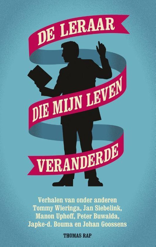Tommy Wieringa - De leraar die mijn leven veranderde