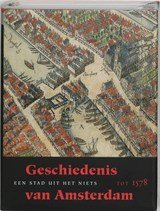Geschiedenis van Amsterdam 1 Een stad uit het niets - tot 1578