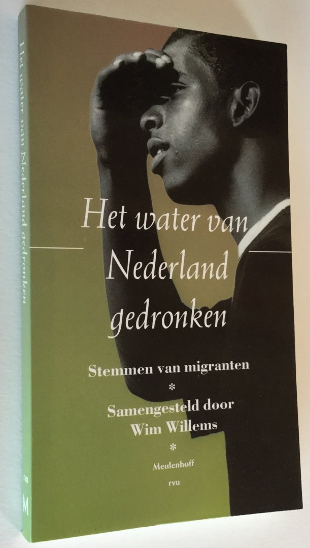 Willems, Wim (Samengesteld door) - Het water van Nederland gedronken - Stemmen van migranten