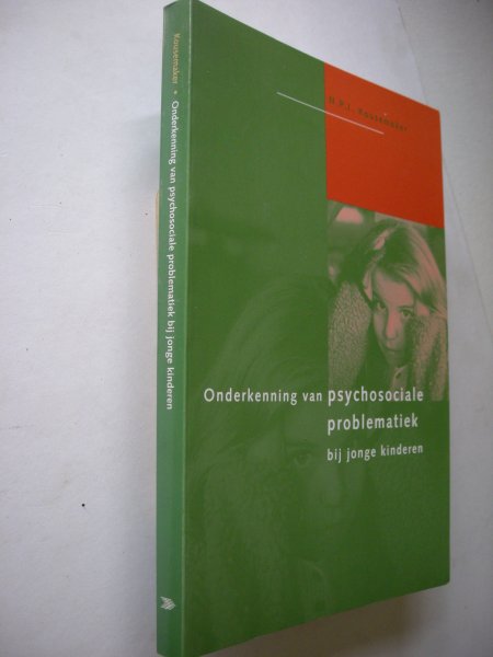 Kousemaker, N.P.J. - Onderkenning van psychosociale problematiek bij jonge kinderen