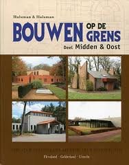 HULSMAN& HULSMAN. - Bouwen op de grens. Deel  Midden & Oost. Gids voor de funeraire architectuur in Nederland. Fleveoland -Gelderland -Utrecht. isbn 9789490714031