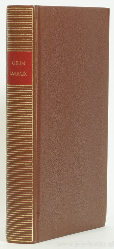 MALRAUX, A. - Album Malraux. Iconographie choisie et commentéé par Jean Lescure.