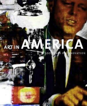 DAVIDSON, SUSAN [ED.]. - Art in America: 300 Years of Innovation.