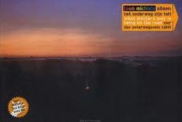 MICHIELS, TOON. & VERCAUTEREN, RICK. - Alleen het onderweg zijn telt. What matters only is being on the road. Nur das Unterwegssein zählt.