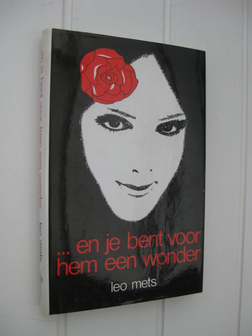 Mets, Leo - ...En je bent voor hem een wonder. Geschminkt vrouwenboek.