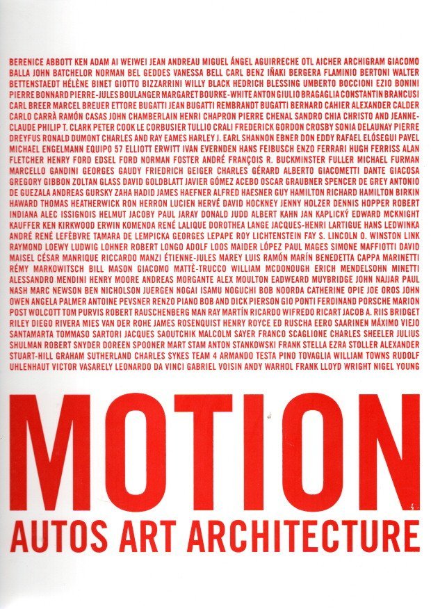 FOSTER, Norman - Motion - Autos, Art, Architecture.