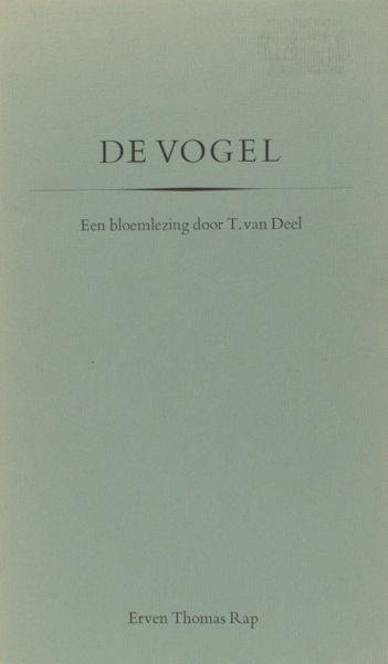 Deel, T. van (samenst.). - De vogel.