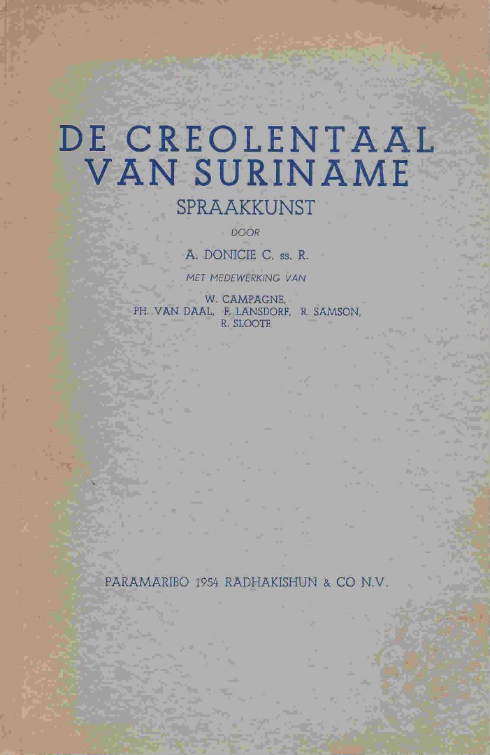 Donicie, A., m.m.v. W. Campagne e.a. - De creolentaal van Suriname; Spraakkunst.
