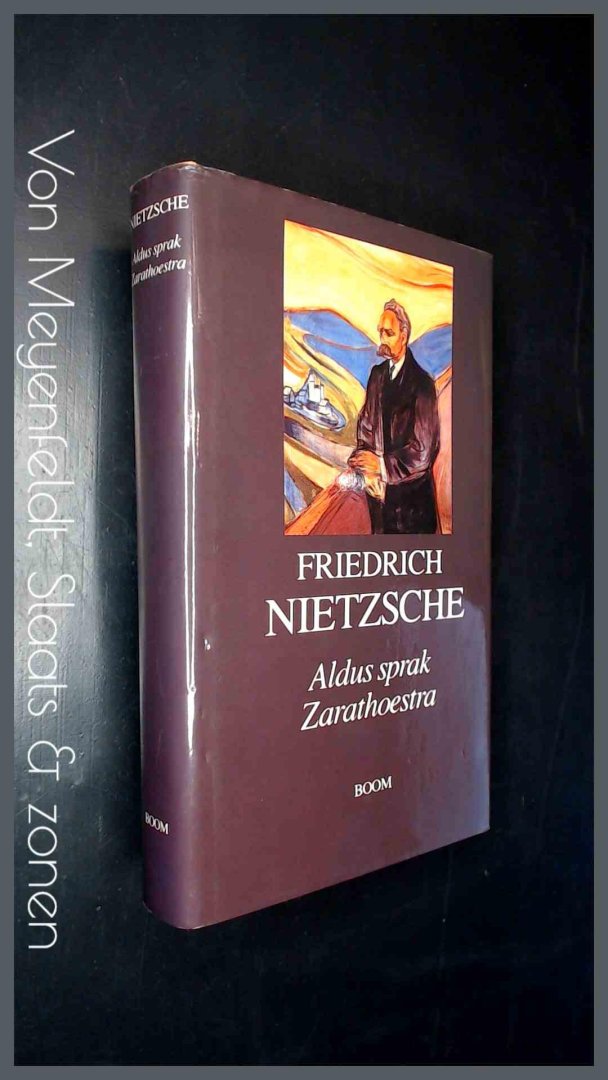 Nietzsche, Friedrich - Aldus sprak Zarathoestra - Een boek voor allen en voor niemand