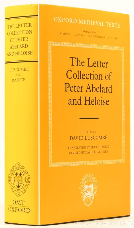 ABAELARDUS, PETRUS, LUSCOMBE, D., (ED.) - The letter collection of Peter Abelard and Heloise. With a revised translation by David Luscombe after the translation by Betty Radice.