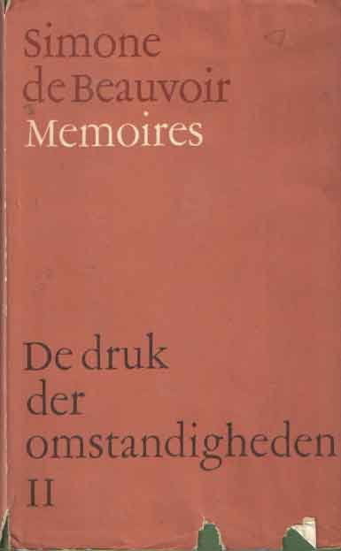 Beauvoir, Simone de - De druk der omstandigheden II