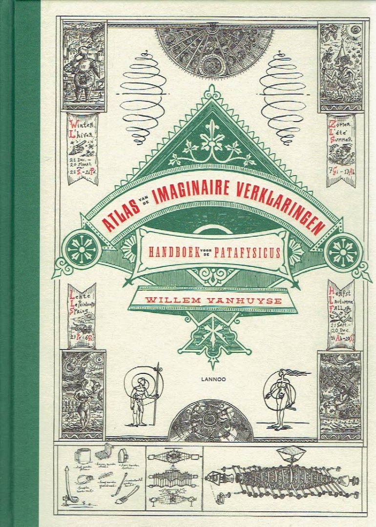 VANHUYSE, Willem - Atlas van de imaginaire verklaringen - Handboek voor de Patafysicus.