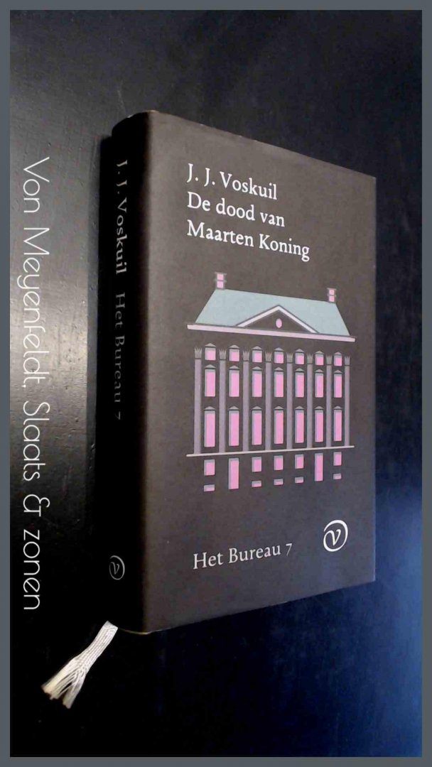 Voskuil, J. J. - Het Bureau 7 - De dood van Maarten Koning