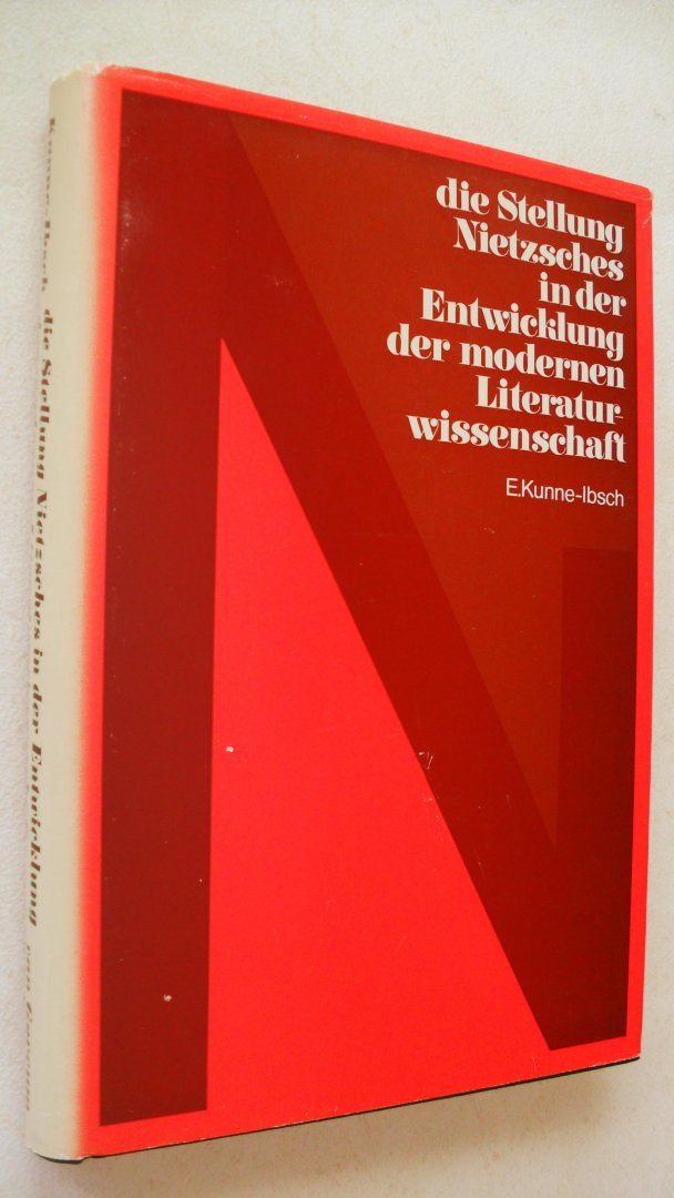 Kunne Ibsch E. - Die Stellung Nietzsches in der Entwicklung der modernen Literaturwissenschaft