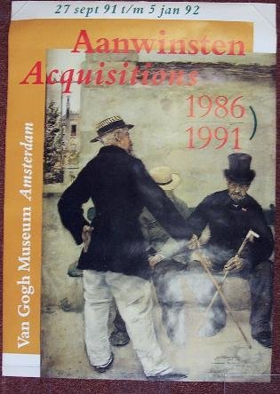 GOGH, VINCENT VAN. HEIDE, BOB VAN DER & WILLEM SCHILDER (ONTWERP). - Aanwinsten. Acquisitions. 1986 - 1991. Van Gogh Museum Amsterdam.