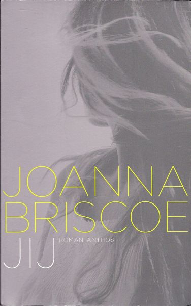 Briscoe, Joanna - Jij - roman