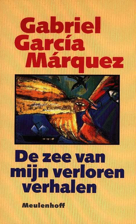 Marquez, Gabriel Carcia - De zee van mijn verloren verhalen