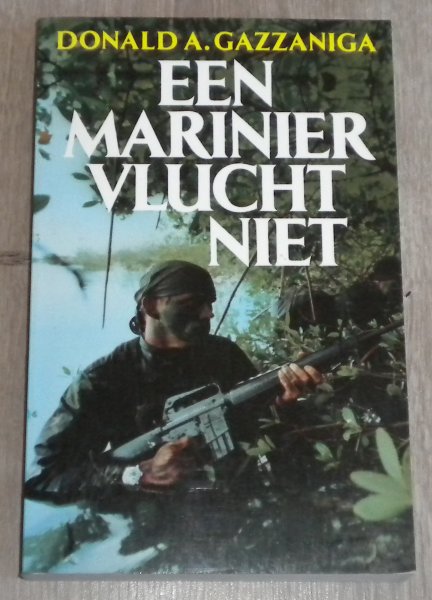 Gazzaniga, Donald A. - Een marinier vlucht niet
