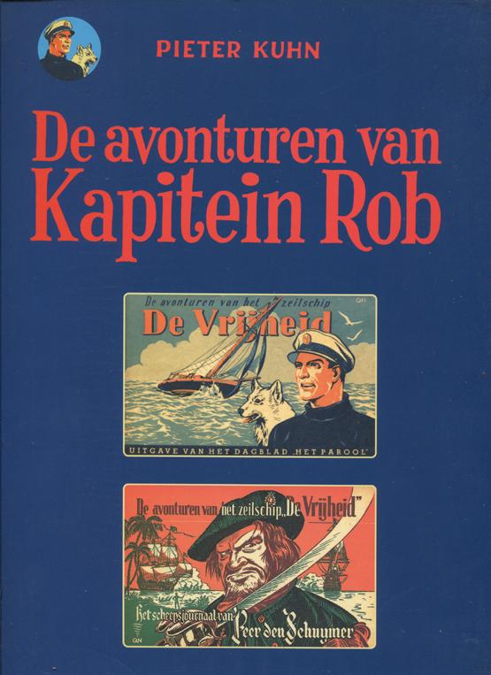 Kuhn, Pieter - De avonturen van Kapitein Rob deel 1